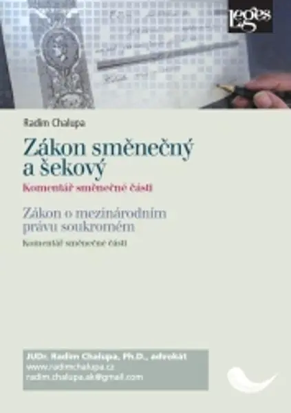 Zákon směnečný a šekový - komentář směnečné části - Radim Chalupa
