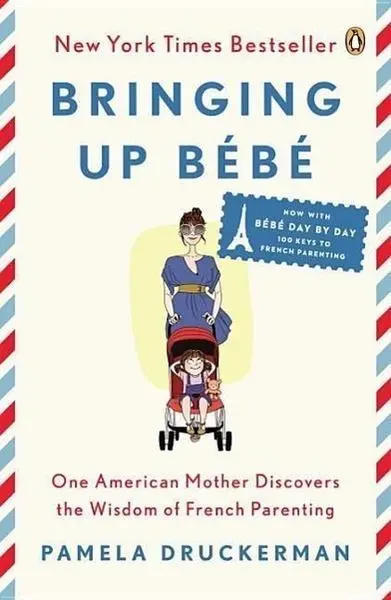 Bringing Up BÃ©bÃ© - Pamela Druckermanová