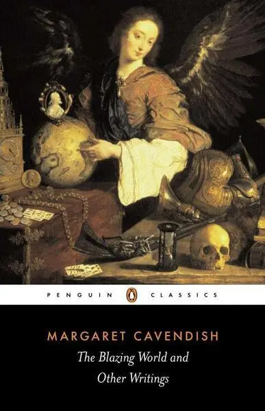 Blazing World and Other Writings - Cavendish, Margaret