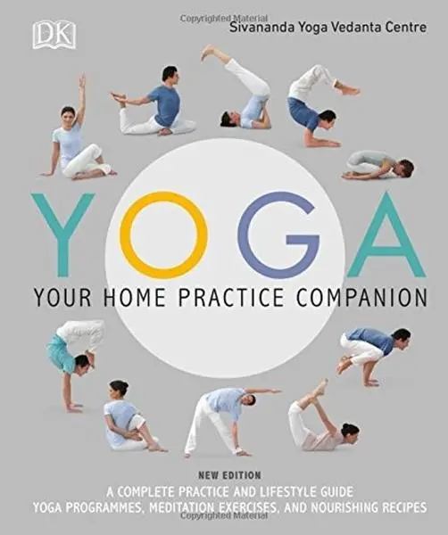 Yoga Your Home Practice Companion - Sivananda Yoga Vedanta Centre