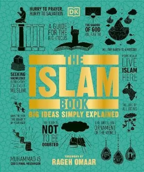 The Islam Book (Big Ideas Simply Explained) - Rageh Omaar