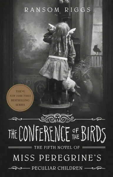 Conference of the Birds - Ransom Riggs