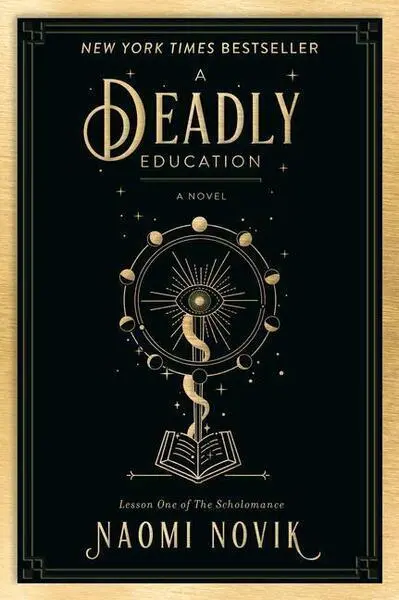 Deadly Education - Naomi Novik