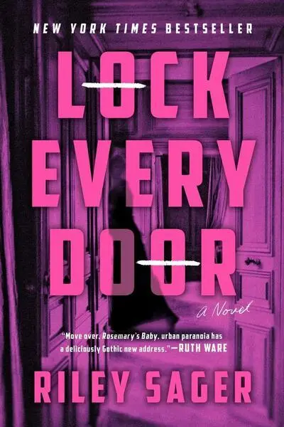 Lock Every Door (A Novel) - Riley Sager