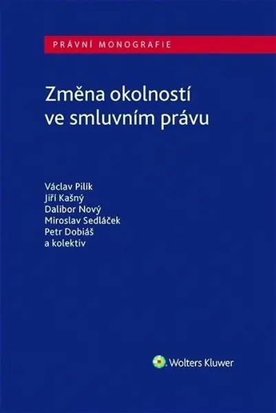 Změna okolností ve smluvním právu - Václav Pilík