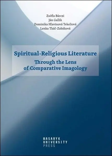 Spiritual-Religious Literature - Through the Lens of Comparative Imagology - kolektiv autorů