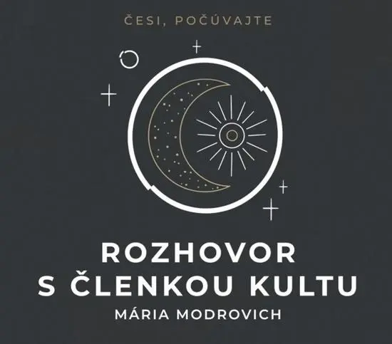 CD Rozhovor s členkou kultu (audiokniha) - Mária Modrovich