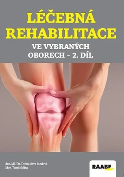 Léčebná rehabilitace ve vybraných oborech 2. díl - Dobroslava Jandová