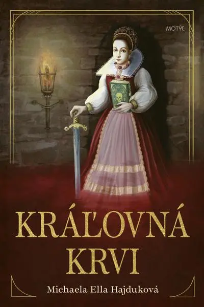 Kráľovná krvi (Michaela Hajduková,, 2022)
