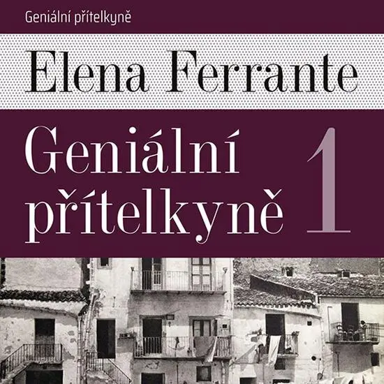 CD Geniální přítelkyně 1 (audiokniha) - Elena Ferrante
