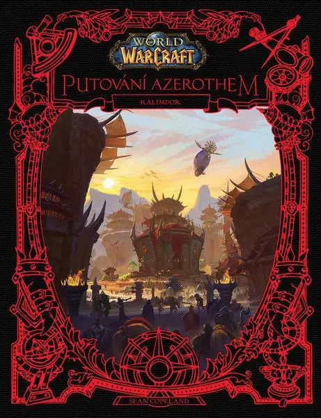 World of Warcraft: Putování Azerothem 2 - Kalimdor - Sean Copeland