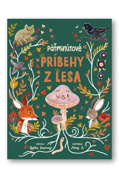 Päťminútové príbehy z lesa (Gabby Dawney, 2022)