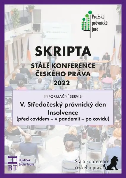 SRIPTA SKČP V. Středočeský právnický den - Insolvence (před covidem - v pandemii - po covi