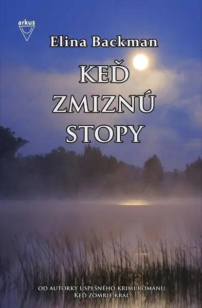 Keď zmiznú stopy (Elina Backmanová,, 2022)