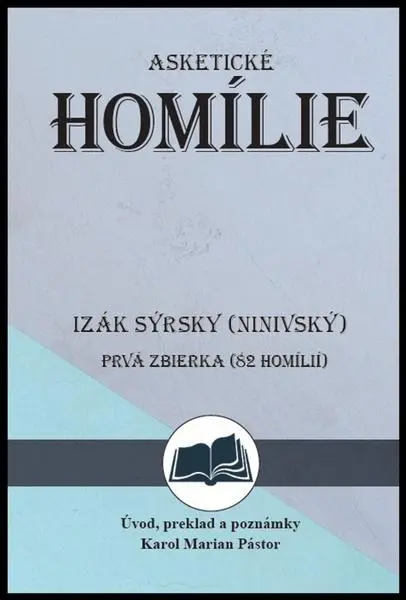 Izák Sýrsky (Ninivský) Asketické homílie