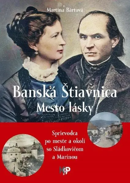 Banská Štiavnica - Mesto lásky (Martina Bártová, 2022)