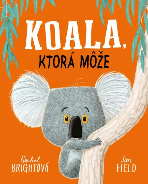 Koala, ktorá môže (Rachel Bright, 2023)