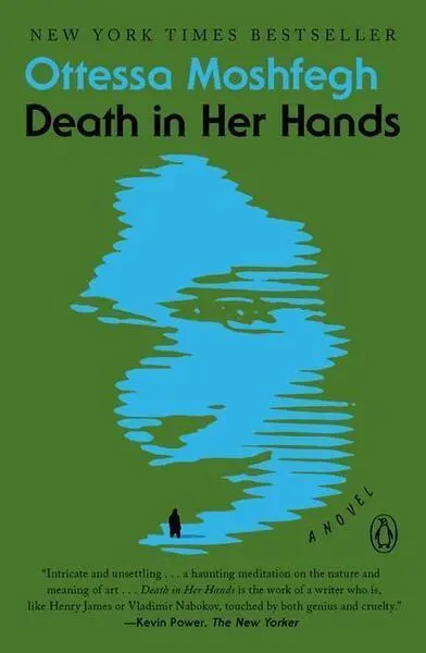 Death in Her Hands (A Novel) - Ottessa Moshfegh