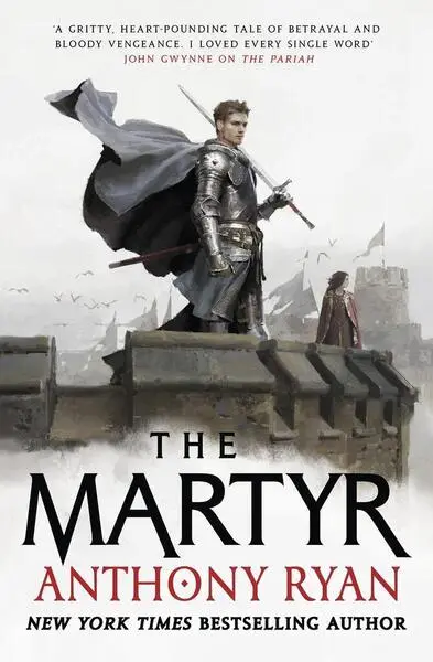 The Martyr (Book Two of the Covenant of Steel) - Anthony Ryan