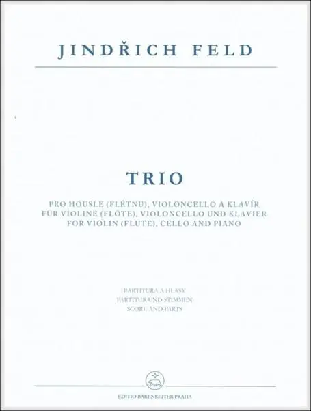 Trio pro housle (flétnu), violoncello a klavír - Jindřich Feld