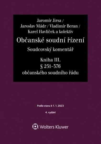 Občanské soudní řízení Soudcovský komentář Kniha III.