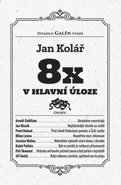 8x v hlavní úloze - Jan Kolář