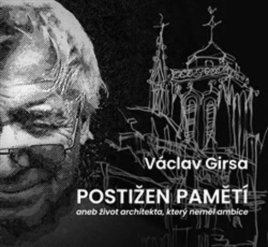 Postižen pamětí | GIRSA, Václav