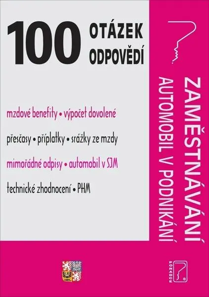 100 otázek a odpovědí Zaměstnávání, Automobil v podnikání -  Eva Dandová