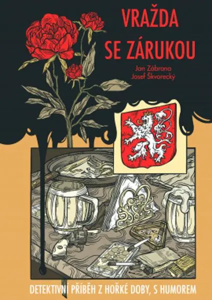 Vražda se zárukou - Detektivní příběh z hořké doby, s humorem - Josef Škvorecký