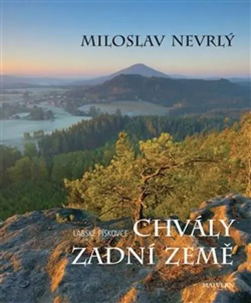 Chvály Zadní země - Labské pískovce - Miloslav Nevrlý
