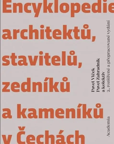 Encyklopedie architektů, stavitelů, zedníků a kameníků v Čechách - kolektiv autorů