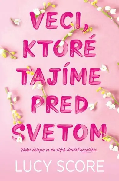 Veci, ktoré tajíme pred svetom (Lucy Score, 2023)