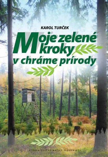 Moje zelené kroky v chráme prírody (Karol Turček, 2023)