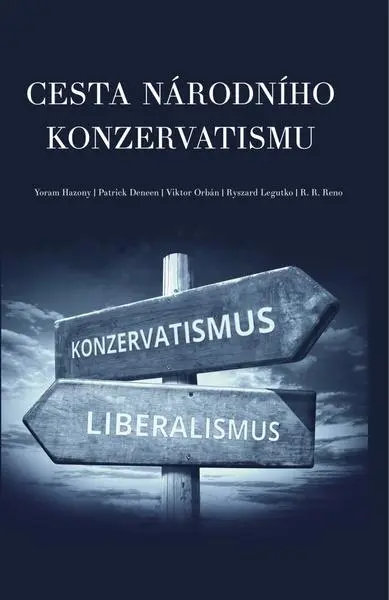 Cesta národního konzervatismu - Yoram Hazony