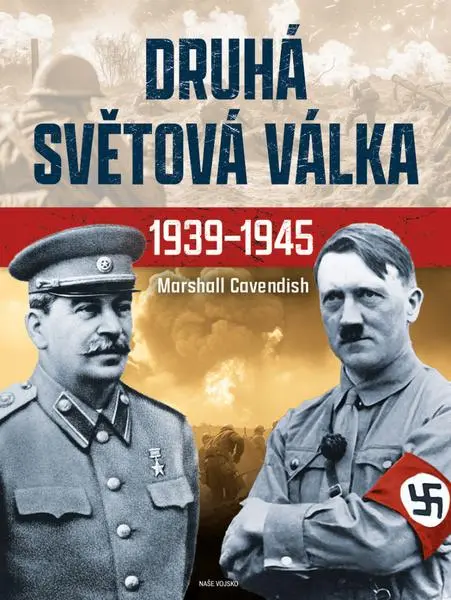 Druhá světová válka 1939-1945 - Marshall Cavendish