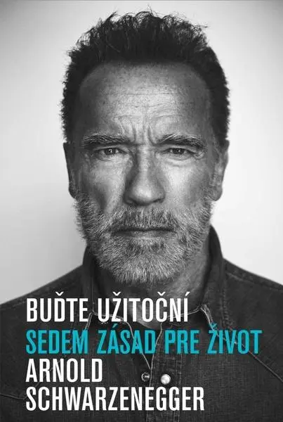 Buďte užitoční (Arnold Schwarzenegger, 2023)