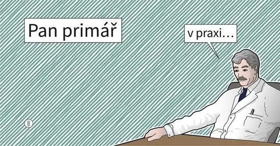 Pan primář v praxi...