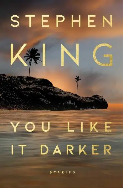 You Like It Darker (Stories) - Stephen King