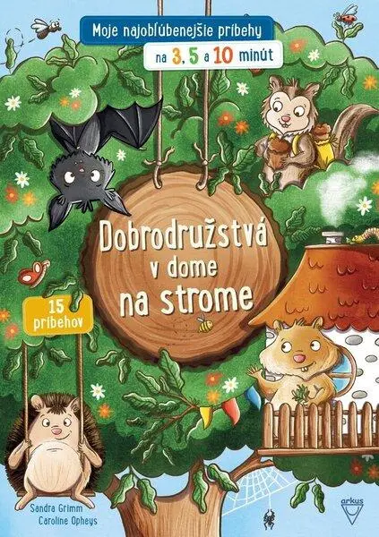 Dobrodružstvá v dome na strome - Sandra Grimm