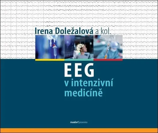 EEG v intenzivní medicíně - kolektiv autorů