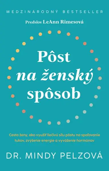 Pôst na ženský spoôsob (Mindy Pelzová,, 2024)
