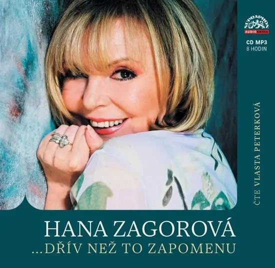 CD Hana Zagorová …dřív než to zapomenu (Čte Vlasta Peterková) (audiokniha) - Hana Zagorová