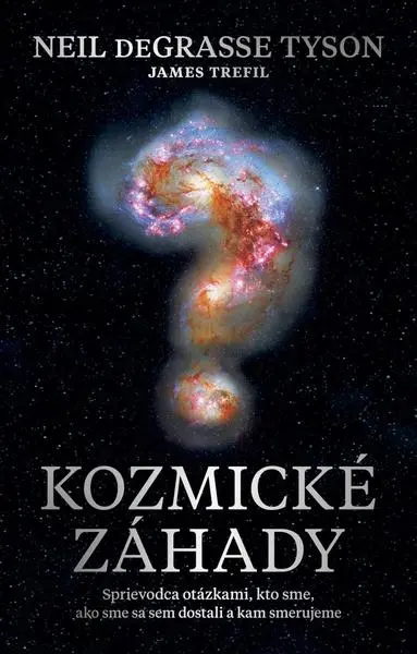Kozmické záhady - James Trefil; Neil deGrasse Tyson