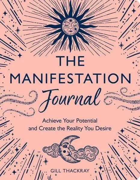 The Manifestation Journal - Gill Thackray