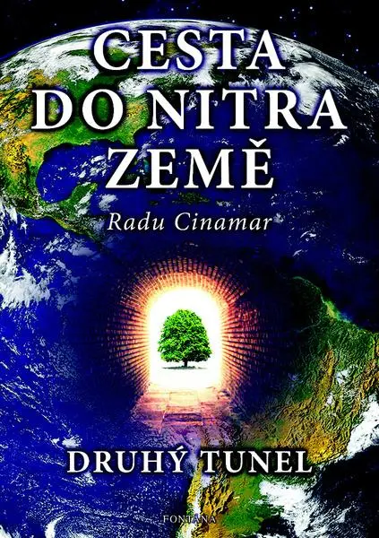 Cesta do nitra Země - Druhý tunel