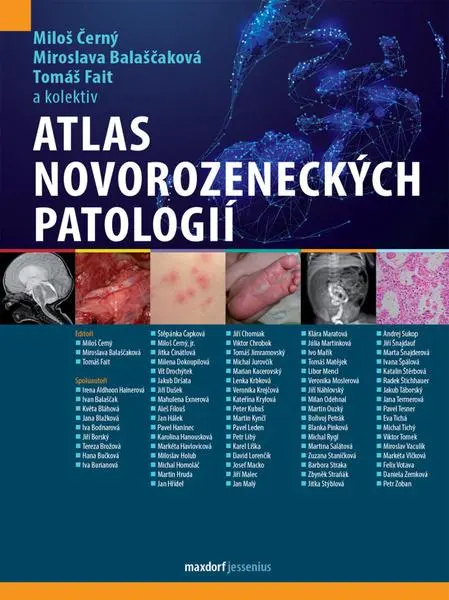 ᴀtlas novorozeneckých patologií - Miloš Černý, Miroslava Balaščaková, Tomáš Fait a kolektív