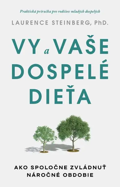 Vy a vaše dospelé dieťa (Laurence Steinberg,, 2024)