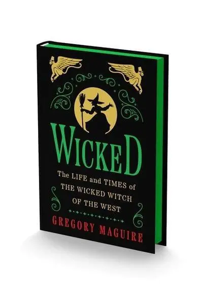 Wicked Collector's Edition (The Life and Times of the Wicked Witch of the West) - Gregory Maguire