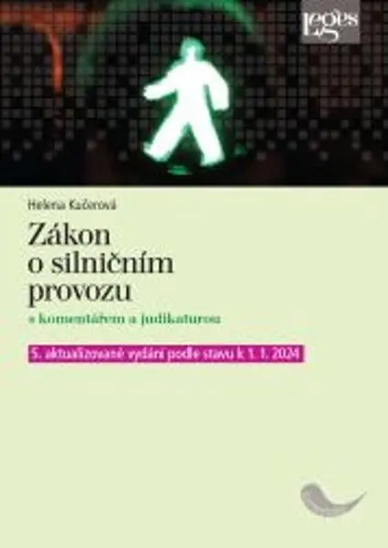 Zákon o silničním provozu s komentářem a judikaturou - Helena Kučerová