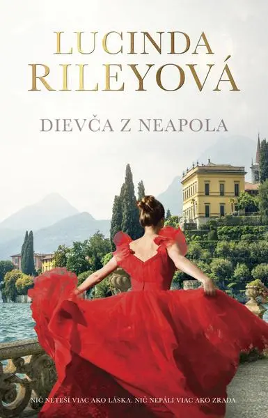 Dievča z Neapola (Nič neteší viac ako láska. Nič nepáli viac ako zrada.) - Lucinda Riley